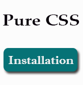 Pure CSS Installation